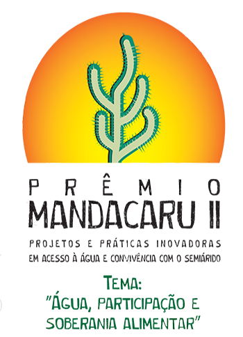 Prêmio Mandacaru valoriza experiências inovadoras de convivência com a seca