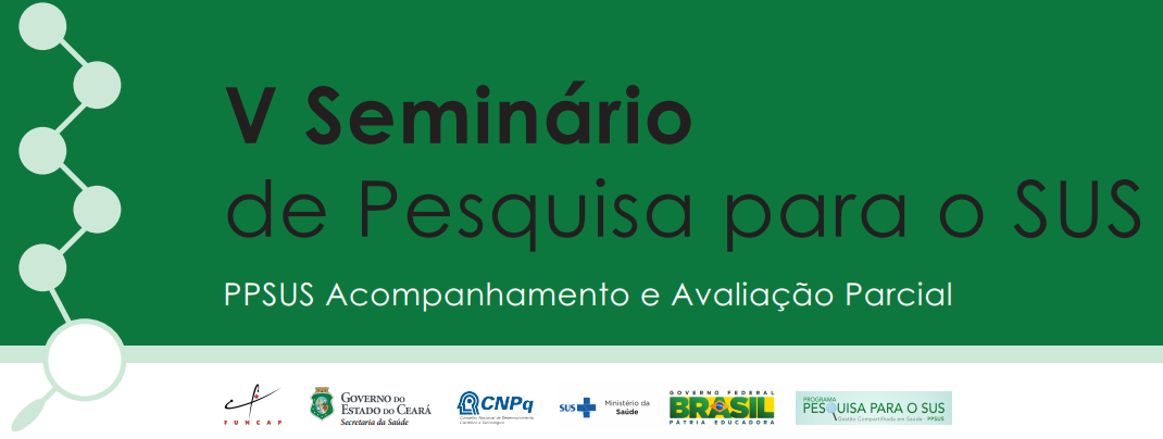 Funcap realiza amanhã (12) V Seminário de Pesquisa para o SUS