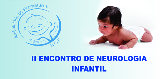HGF realiza o II Encontro de Neurologia Infantil