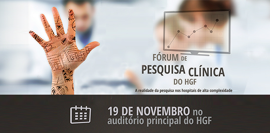 HGF promove Fórum para debater a Pesquisa Clínica