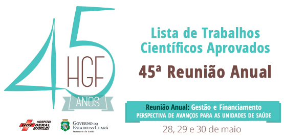 Lista de Trabalhos Científicos Aprovados – 45ª Reunião Anual do HGF