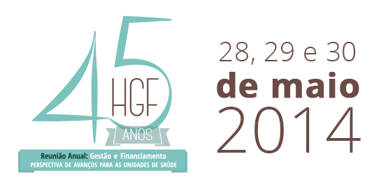 HGF vai promover 45ª Reunião Anual do HGF: Desafios para 2014