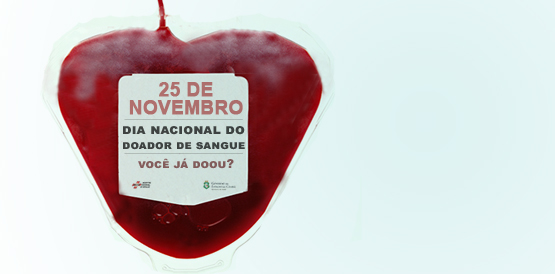 25/11: Dia Nacional do Doador de Sangue. Você já doou?