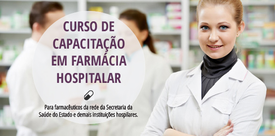HGF promove curso de capacitação em Farmácia Hospitalar