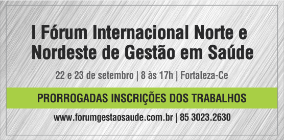 Novo prazo para inscrever trabalhos no Fórum Internacional de Gestão em Saúde