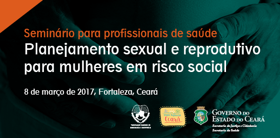 Seminário debate planejamento reprodutivo para mulheres em risco social