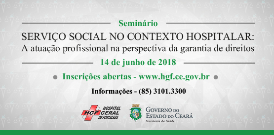 Inscrições abertas para o Seminário do Serviço Social do HGF