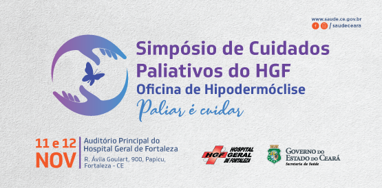 HGF realiza Simpósio de Cuidados Paliativos e Oficina de Hipodermóclise