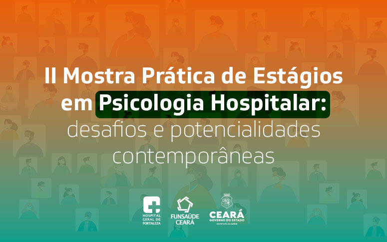 Psicologia hospitalar: HGF realiza mostra de trabalhos científicos