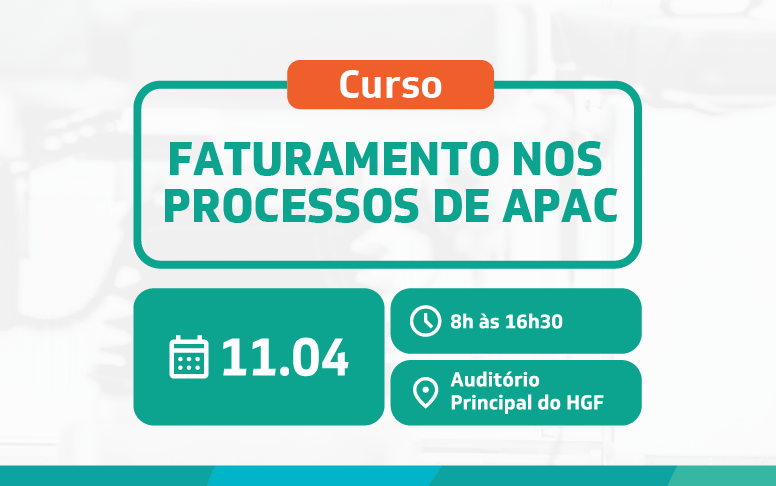 HGF promove curso sobre faturamento de autorizações de procedimentos de alta complexidade (Apacs)