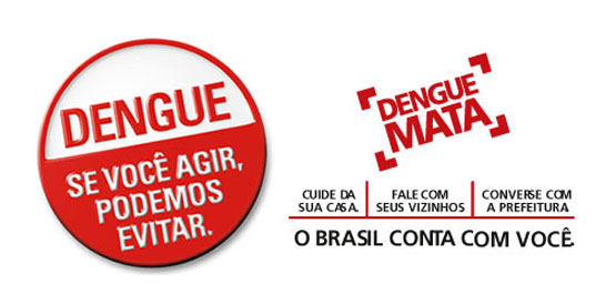 Dengue: se você agir, podemos evitar.