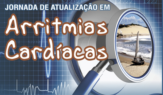 Curso Nacional de Atualização em Arritmias Cardíacas