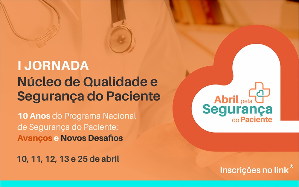 HM promove 1° Jornada de Segurança do Paciente. Inscrições abertas!