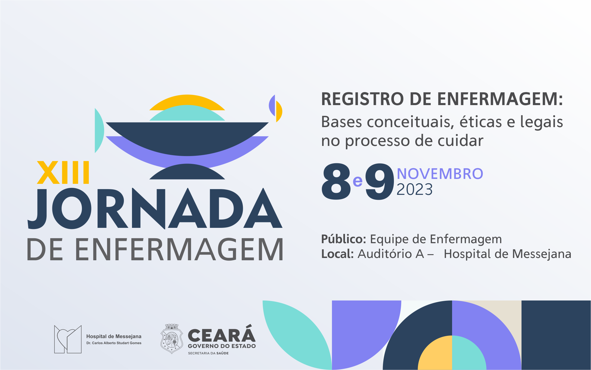 XIII Jornada de Enfermagem do Hospital de Messejana acontecerá nos dias 8 e 9 de novembro. Confira a programação!