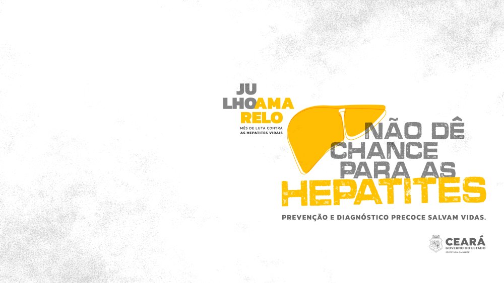 Julho Amarelo alerta para a importância da prevenção e do diagnóstico precoce das hepatites virais