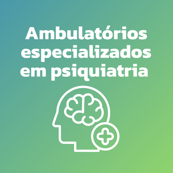 Ambulatórios especializados em psiquiatria