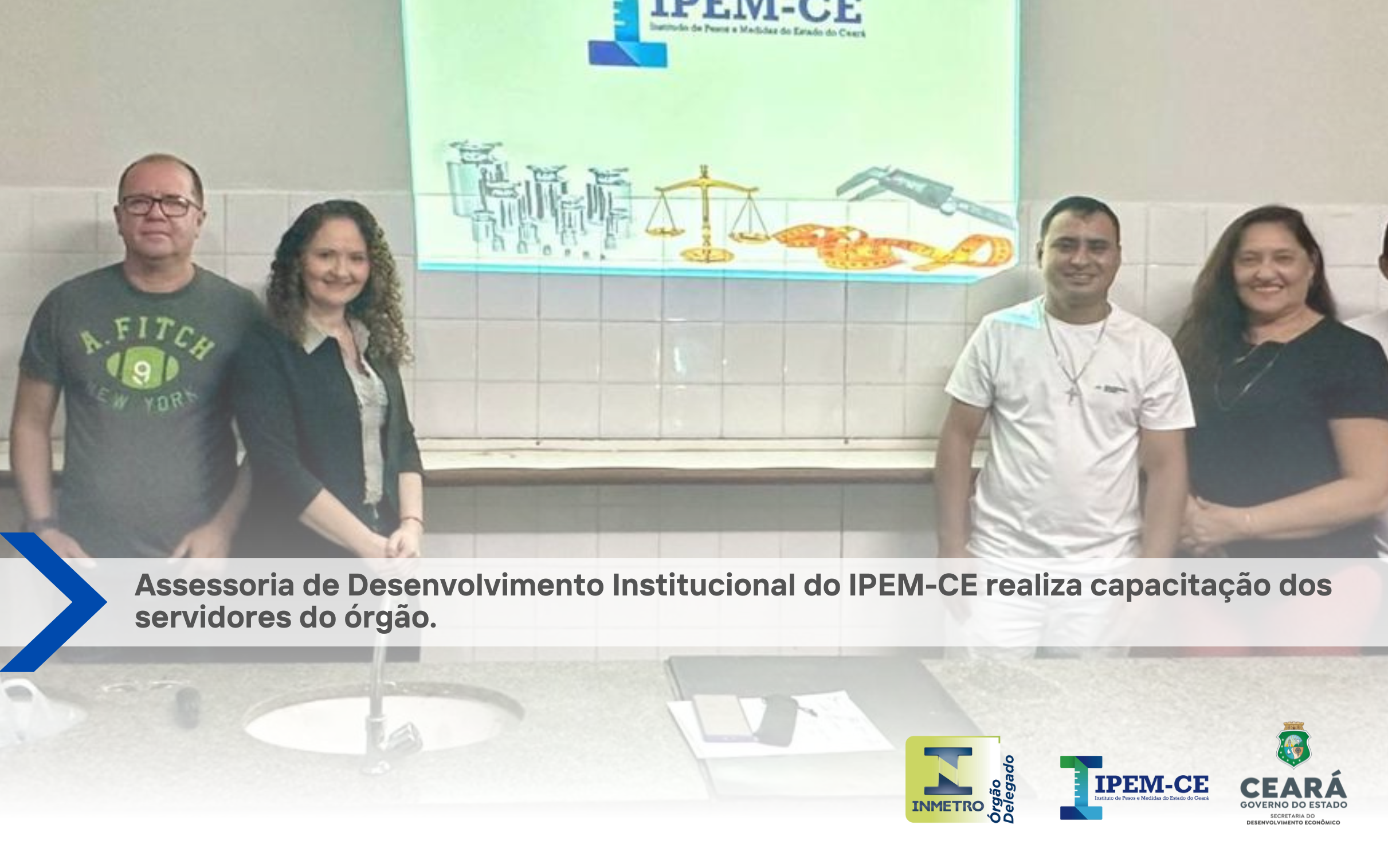 Assessoria de Desenvolvimento institucional do IPEM-CE realiza capacitação dos servidores do órgão
