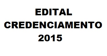 Edital Credenciamento 2015