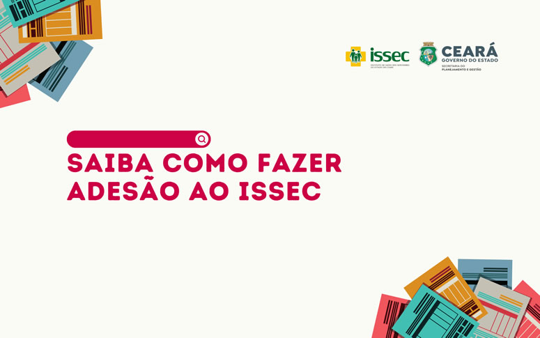 Servidores, conheçam as modalidades de adesão ao Issec