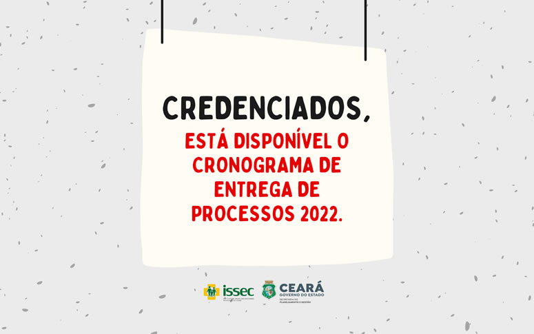 Issec disponibiliza Cronograma de Entrega de Processos 2022 para a Rede Credenciada