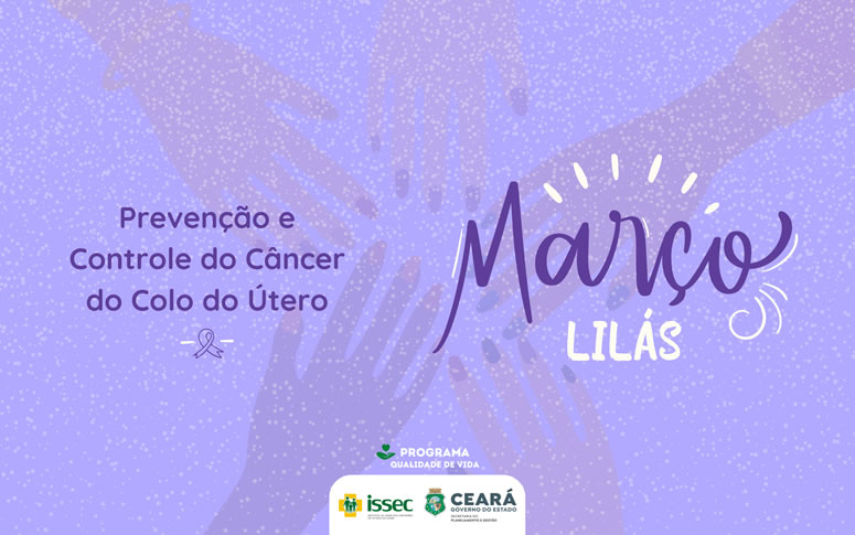 Março Lilás – Prevenção e Controle do Câncer do Colo do Útero