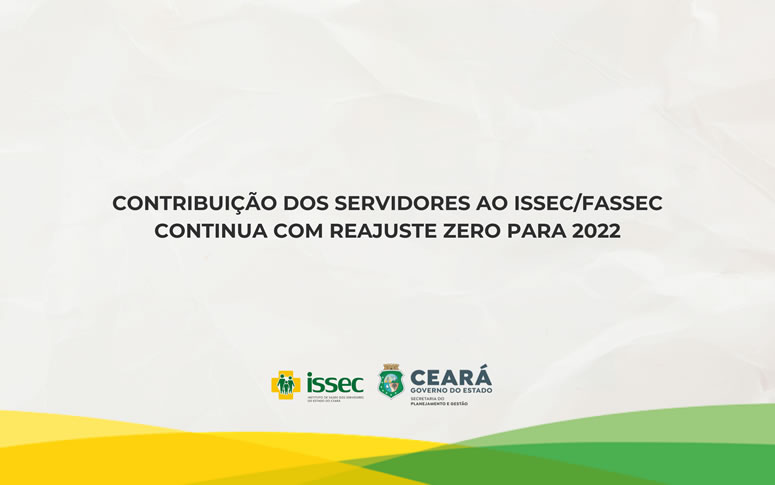 Contribuição dos servidores ao Issec/Fassec continua com reajuste zero para 2022