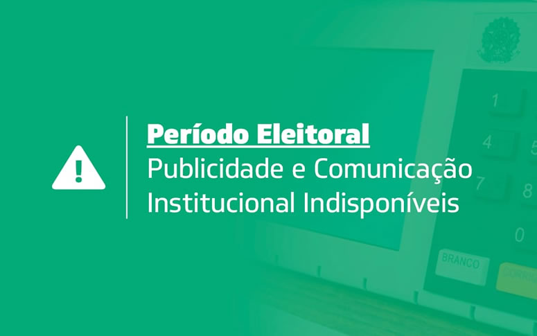 Comunicado – Período eleitoral