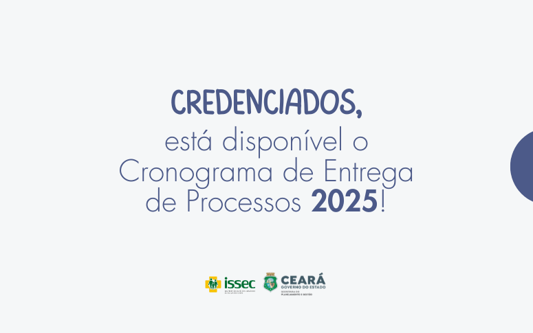 Credenciados, está disponível o Cronograma de Entrega de Processos 2025