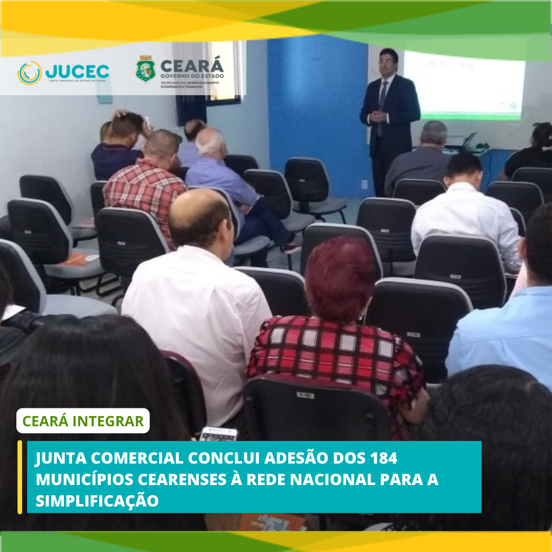 Junta Comercial conclui adesão dos 184 municípios cearenses à Rede Nacional para a Simplificação