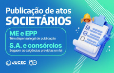 Jucec esclarece regras sobre publicação de atos societários para empresas registradas no Ceará