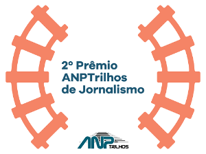 ANPTrilhos abre inscrições do 2º Prêmio ANPTrilhos de Jornalismo