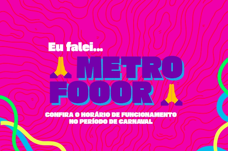 Confira como será o funcionamento do metrô e VLTs durante o Carnaval 2024