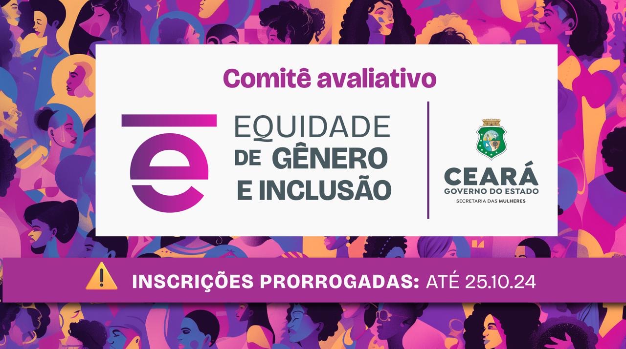 Inscrições prorrogadas para o Comitê Avaliativo do Selo de Equidade de Gênero e Inclusão