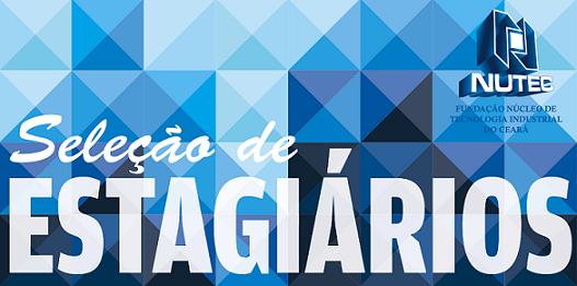 Nutec abre vagas para estagiários
