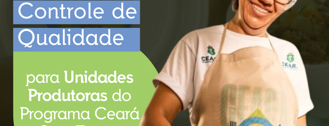 Resultado final do Selo Nutec de Controle de Qualidade é divulgado; entrega da certificação acontece no Festival Ceará Sem Fome