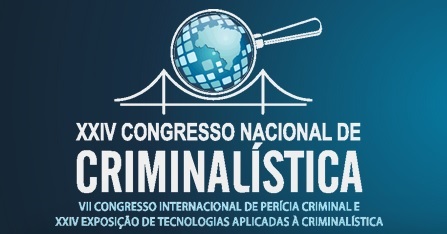 Perícia Forense do Ceará apresenta 13 trabalhos no XXIV Congresso Nacional de Criminalística