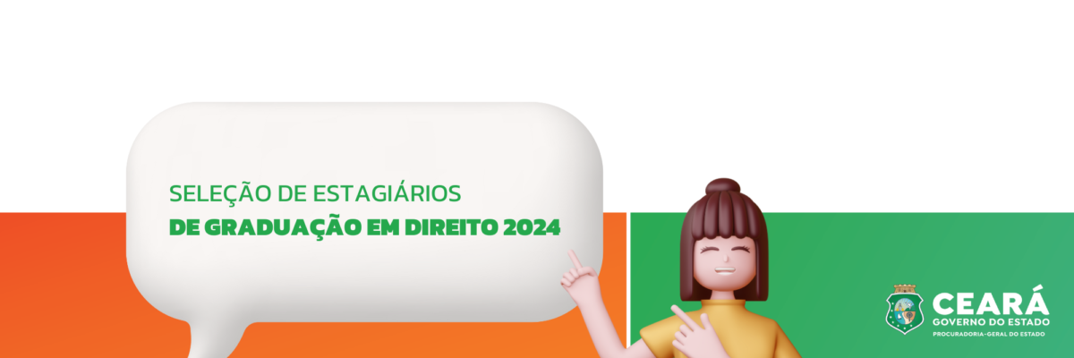 PGE-CE divulga resultado das inscrições para Programa de Estágio