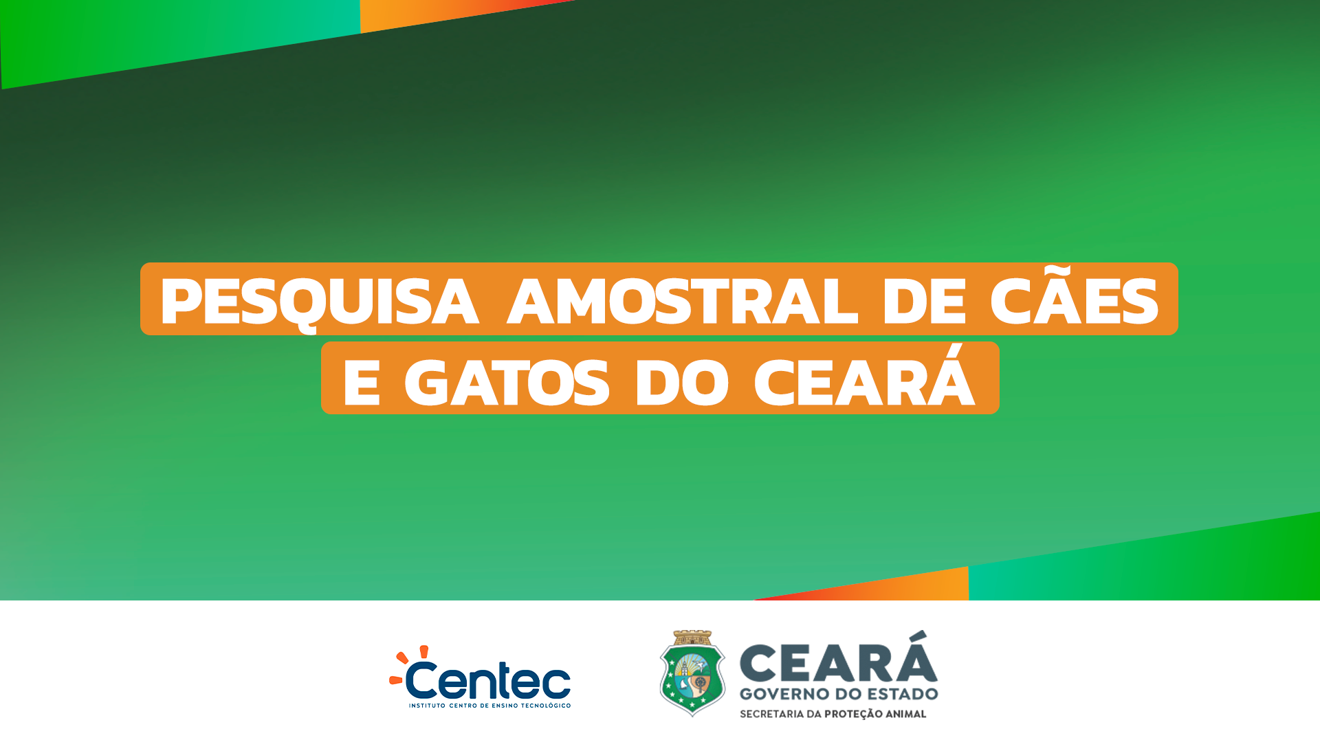 Pesquisa Amostral de Cães e Gatos do estado do Ceará