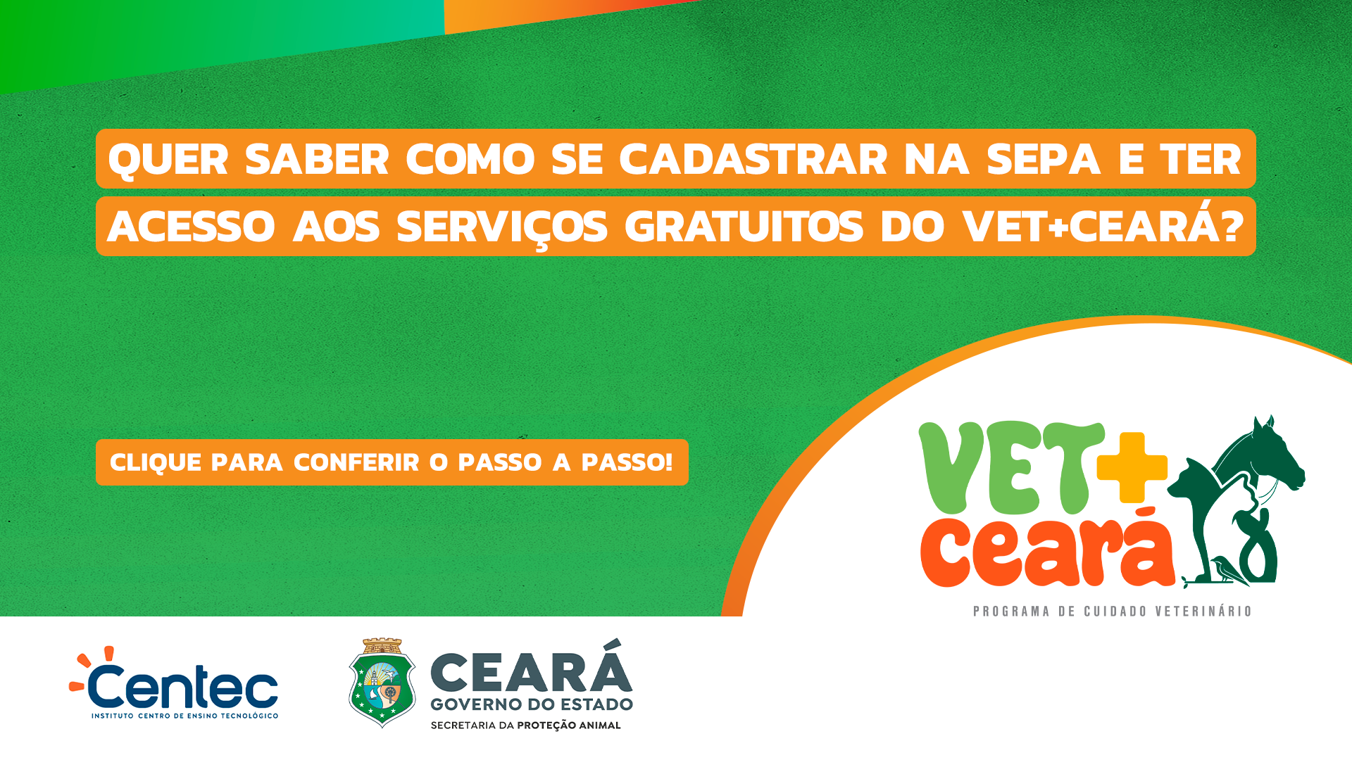Acesse o passo a passo de cadastro para o programa Vet+ Ceará