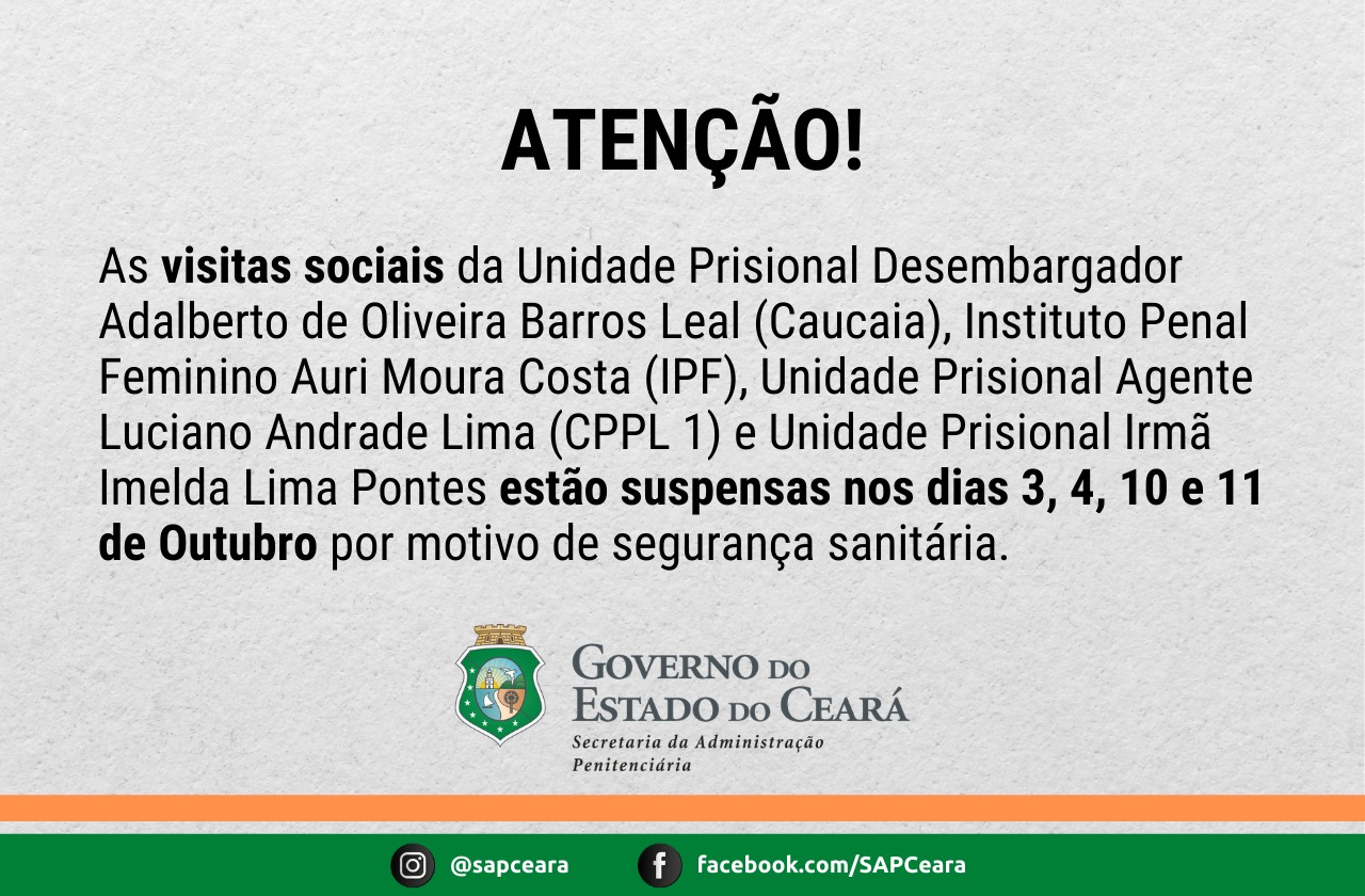 ATENÇÃO! 4 unidades prisionais do Ceará estão com visitas suspensas