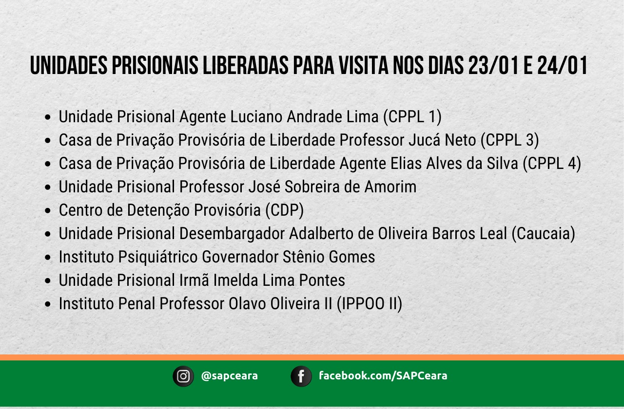 Unidades liberadas para visitas nos dias 23 e 24 de janeiro