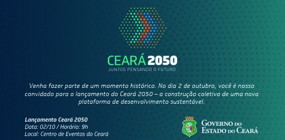 Ceará 2050: governador lança plano para o desenvolvimento do Estado nas próximas três décadas