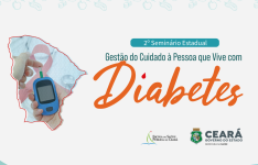 ESP/CE abre inscrições para seminário sobre gestão de cuidado à pessoa que vive com diabetes