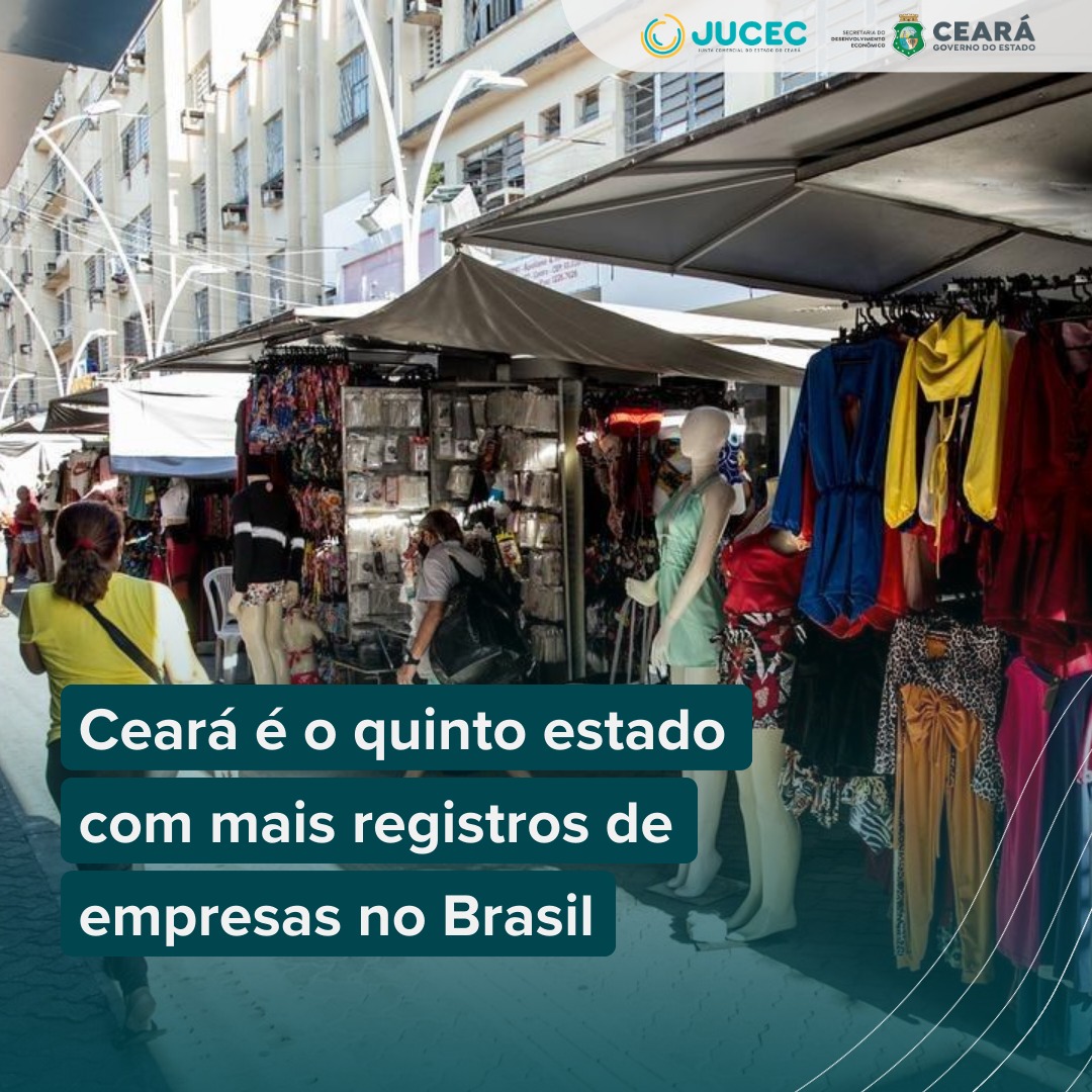Ceará é o quinto estado com mais registros de empresas no Brasil