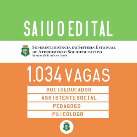 Governo do Ceará lança edital para seleção temporária de profissionais do Sistema Socioeducativo
