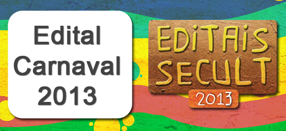 Secult lança Edital Carnaval do Ceará 2013