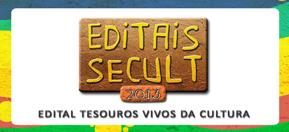 Encerra quinta-feira, 28, inscrições para Edital Tesouros Vivos