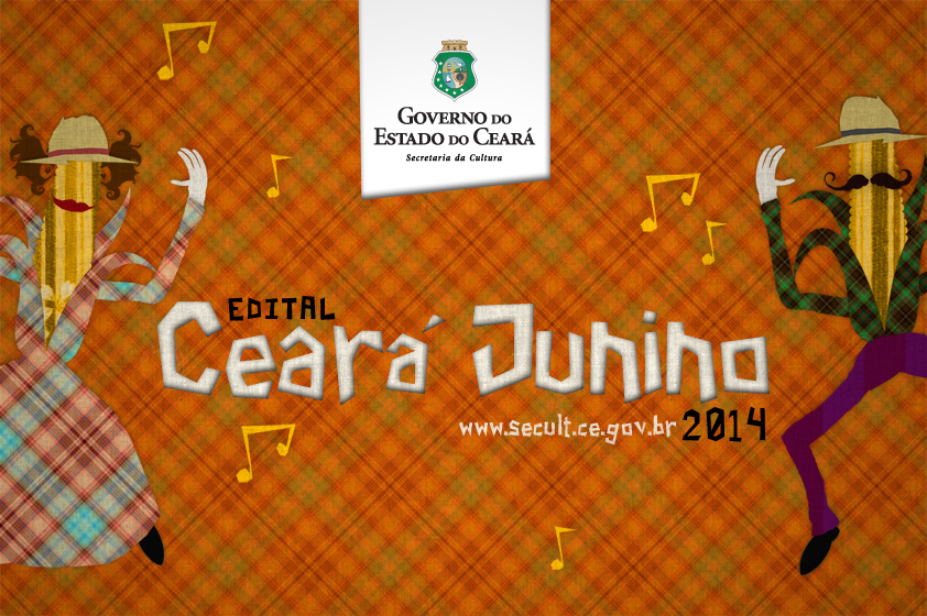 Edital Ceará Junino está com inscrições abertas: R$ 2,12 milhões para apoio a projetos