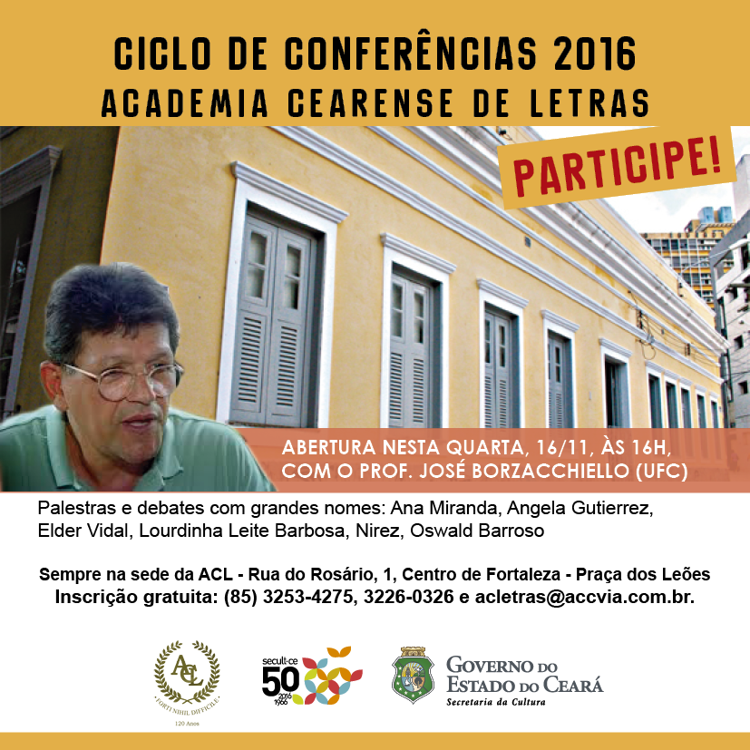 Academia Cearense de Letras realiza a partir de quarta, 16/11, Ciclo de Conferências 2016, com o tema “A Cidade de Fortaleza na Literatura”