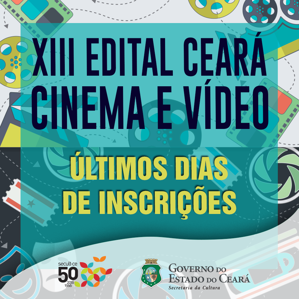 Últimos dias de inscrições para os Editais Ceará de Cinema e Vídeo e Ceará de Incentivo às Artes
